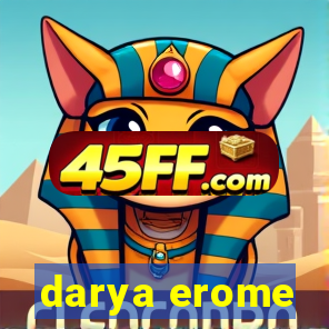 darya erome